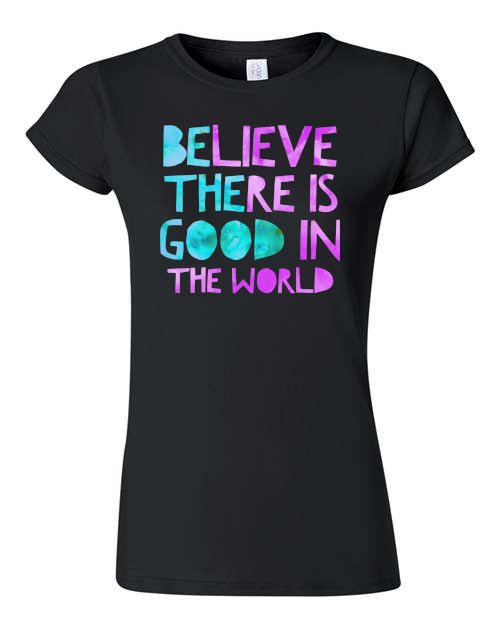 Be The Good | Believe