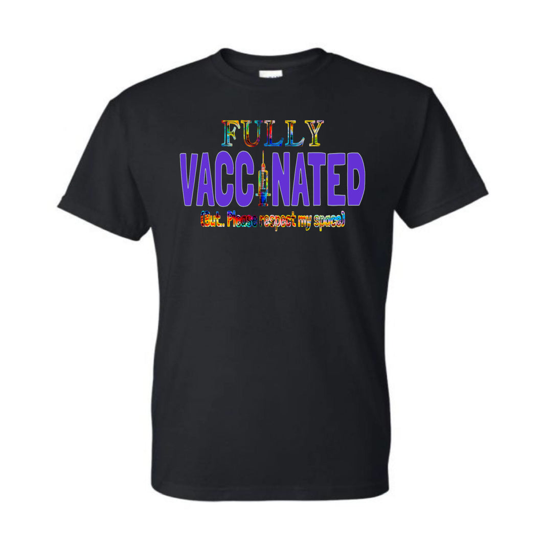 Fully Vaccinated | But, please respect my space